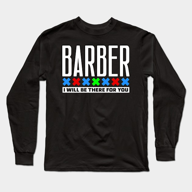 Barber Long Sleeve T-Shirt by colorsplash